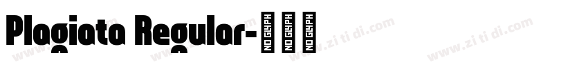 Plagiata Regular字体转换